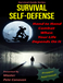 Self-Defense Survival Guide
